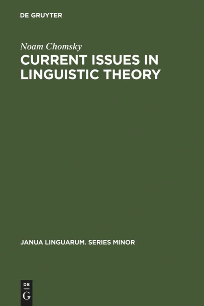 Current Issues in Linguistic Theory